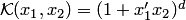 $ {\cal K}(x_1,x_2)=(1+x'_1x_2)^d$