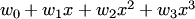 $w_0+w_1x+w_2x^2+w_3x^3$