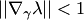 $||\nabla_\gamma \lambda|| < 1$