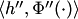 $\langle h'',\Phi''(\cdot)\rangle$
