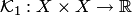 $ {\cal K}_1:X\times X\to\mathbb R$