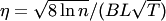 $\eta=\sqrt{8\ln n}\slash{} (BL\sqrt{T})$