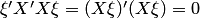 $\xi'X'X\xi=(X\xi)'(X\xi)=0$