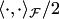 $\langle\cdot,\cdot\rangle_ {\cal F}\slash{}2$