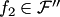 $f_2\in {\cal F}''$