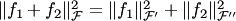 $\|f_1+f_2\|^2_{ {\cal F}}=\|f_1\|^2_{ {\cal F}'}+\|f_2\|^2_{ {\cal F}''}$