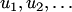 $u_1,u_2,\ldots$