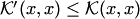 $ {\cal K}'(x,x)\le  {\cal K}(x,x)$