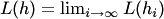 $L(h)=\lim_{i\to\infty}L(h_i)$